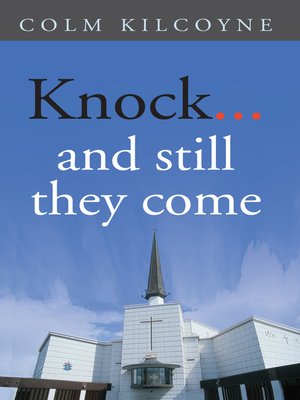 cover image of Knock ... and Still They Come